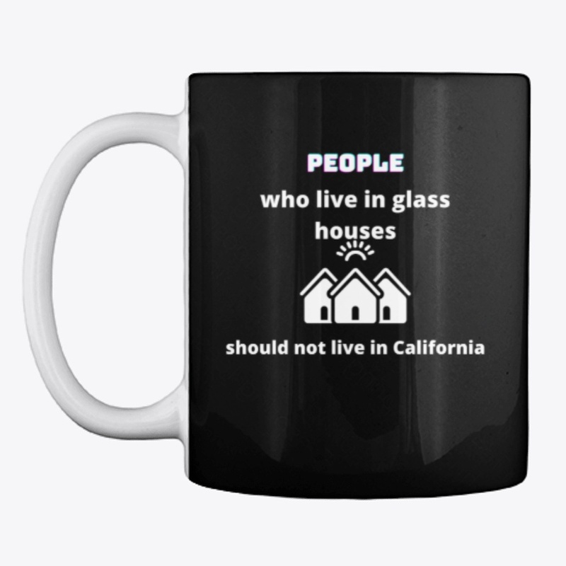 People Who Live In Glass Houses