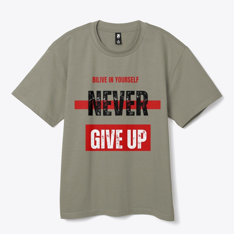 "Never Give Up" Inspirational Tee