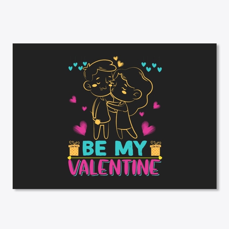 be my valentine t-shirt design