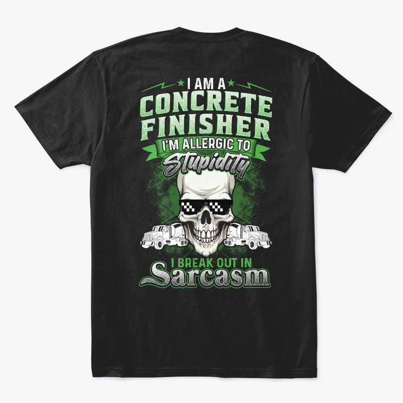 Sarcastic Concrete Finisher Shirt 
