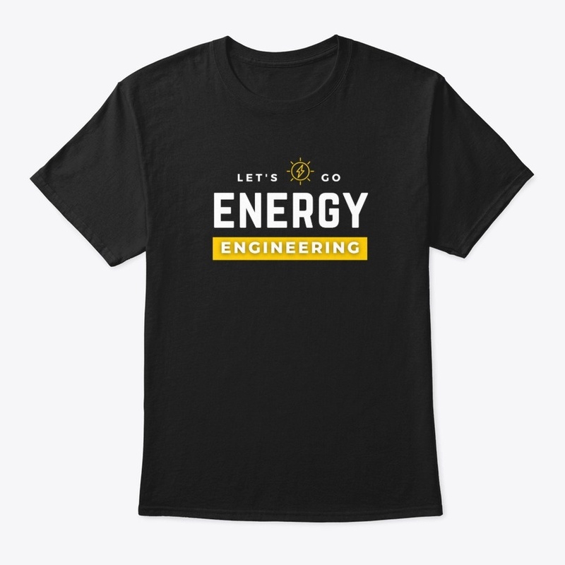 Energy Engineering T-Shirt