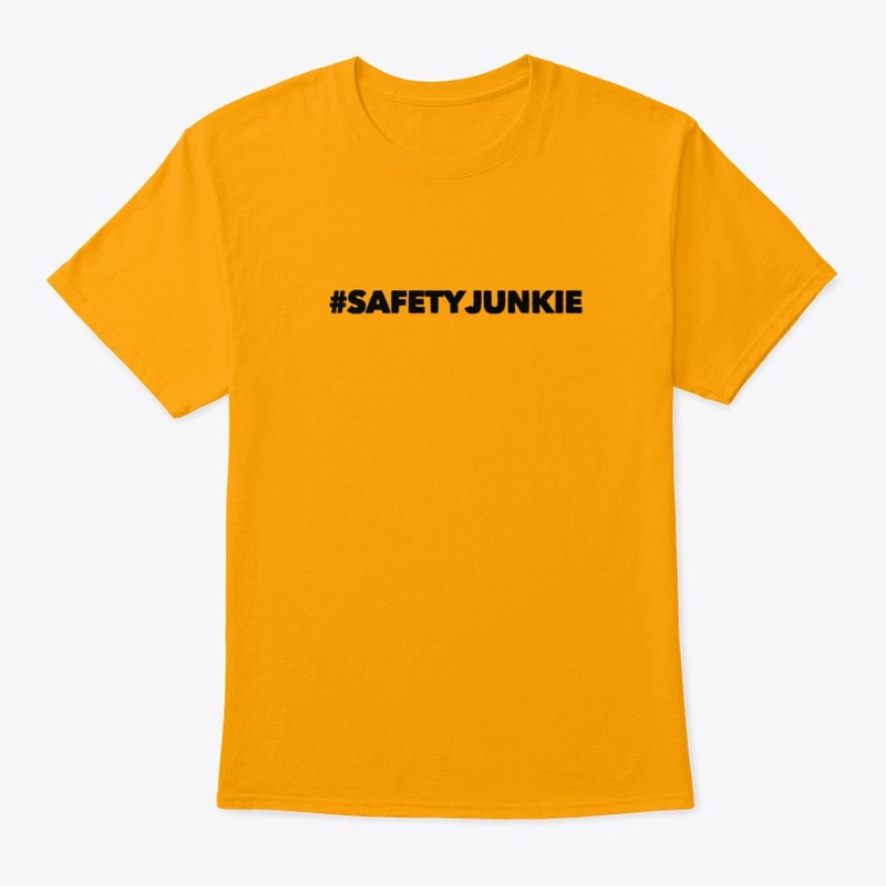 #SafetyJunkie