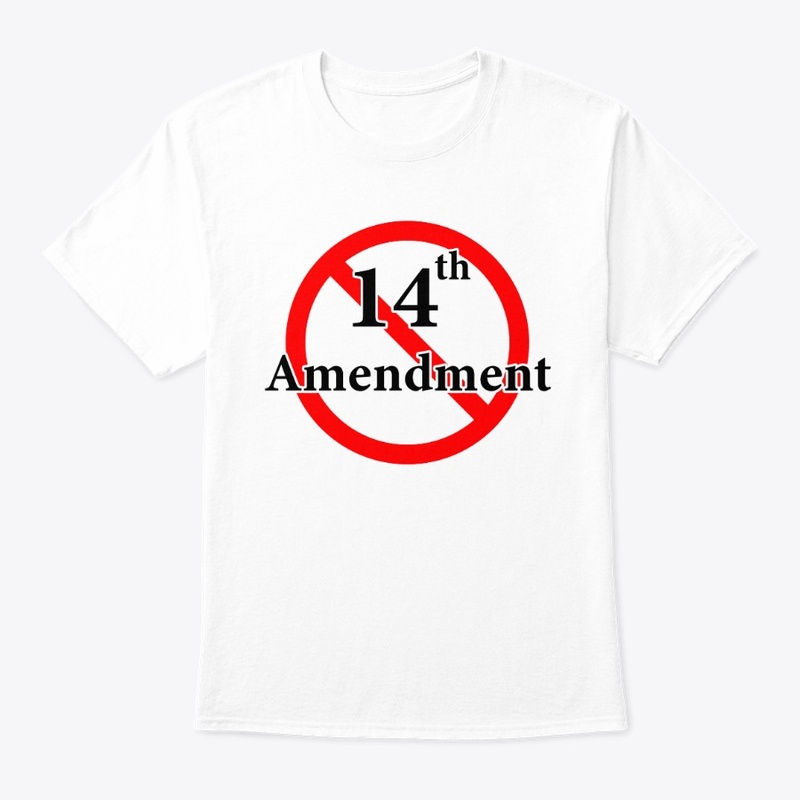 No 14th Amendment - Naturalization