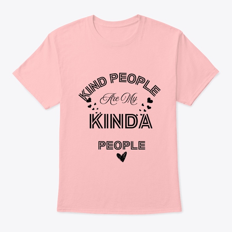 Kind People Are My Kinda People