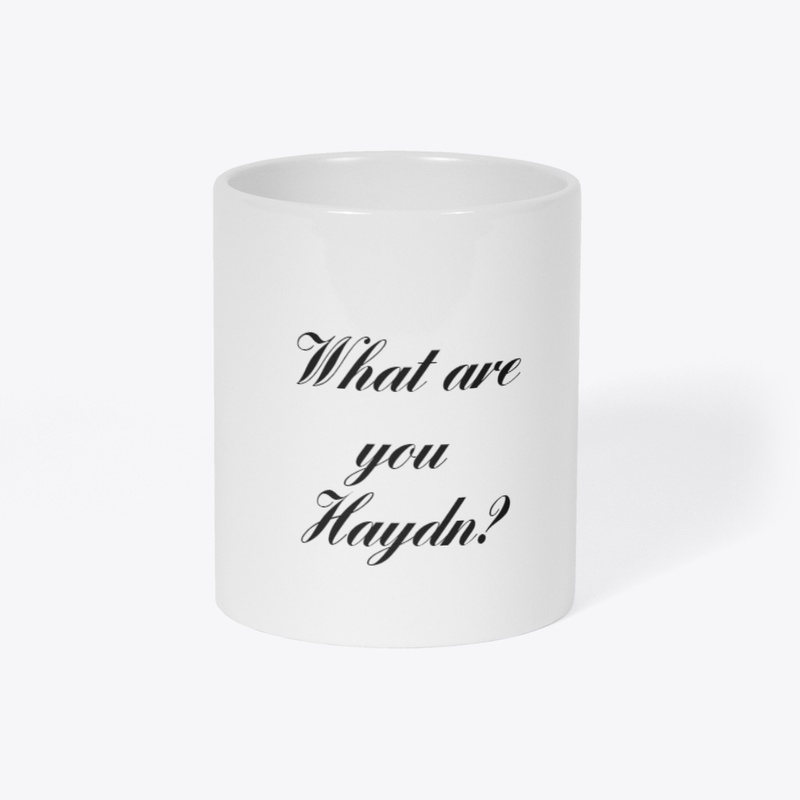 What are Haydn?