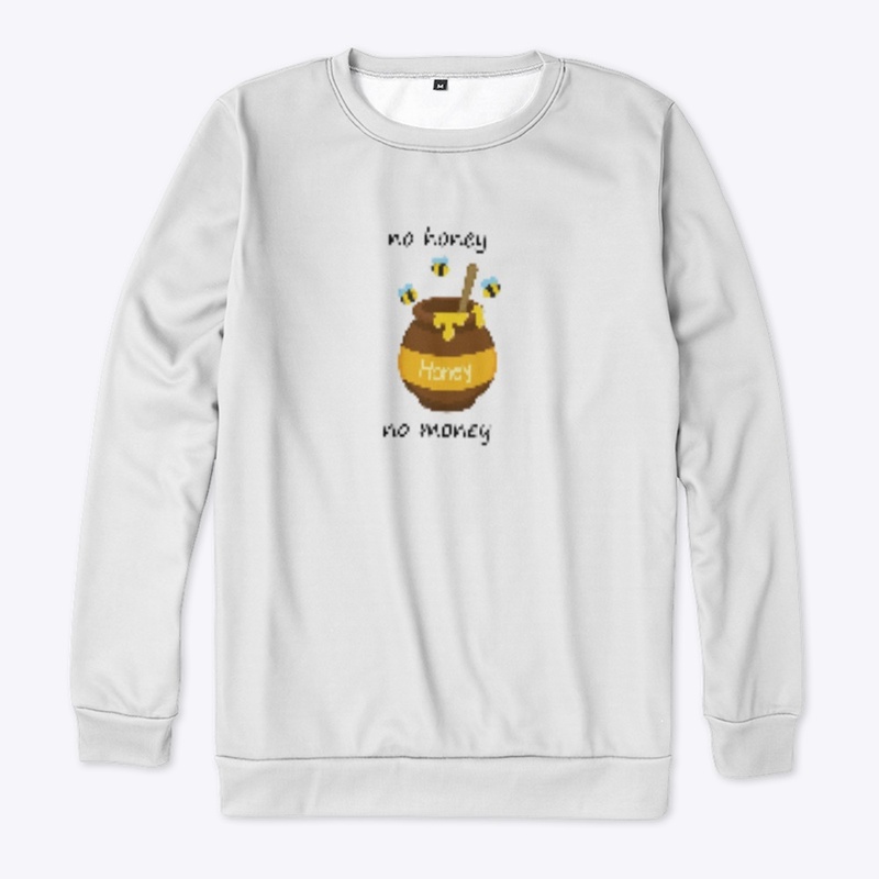 No Honey, No Money