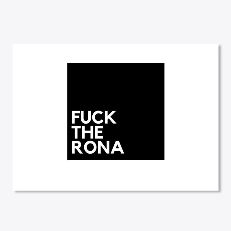 Fuck The Rona