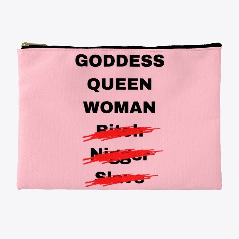 Goddess, Queen, Woman! That's It!