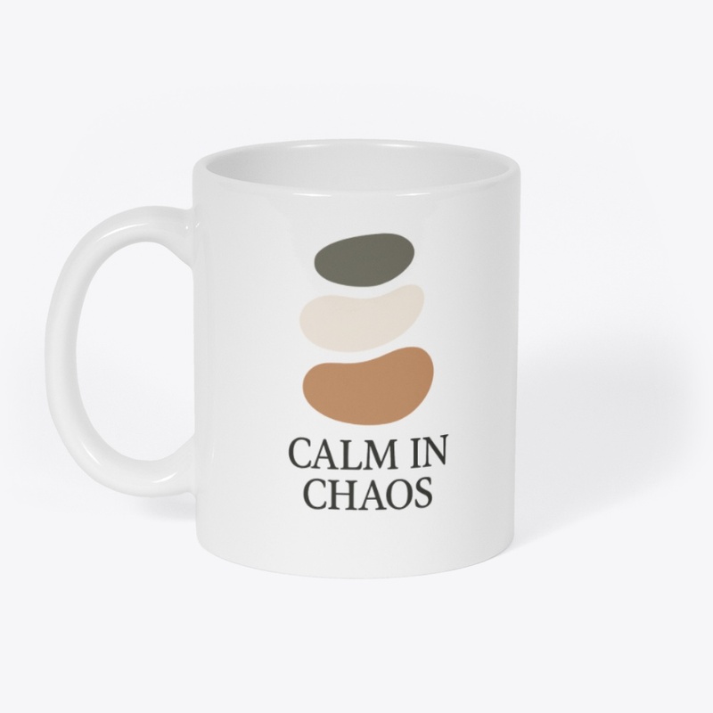 Calm in Chaos