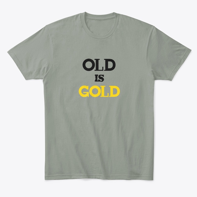Old is Gold