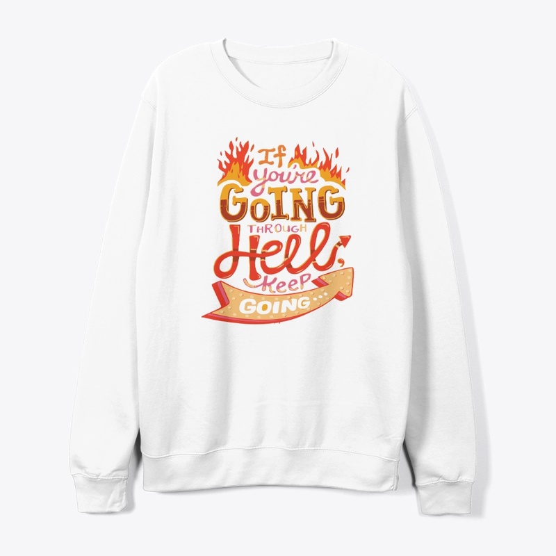 If Youre going to through hello keep go