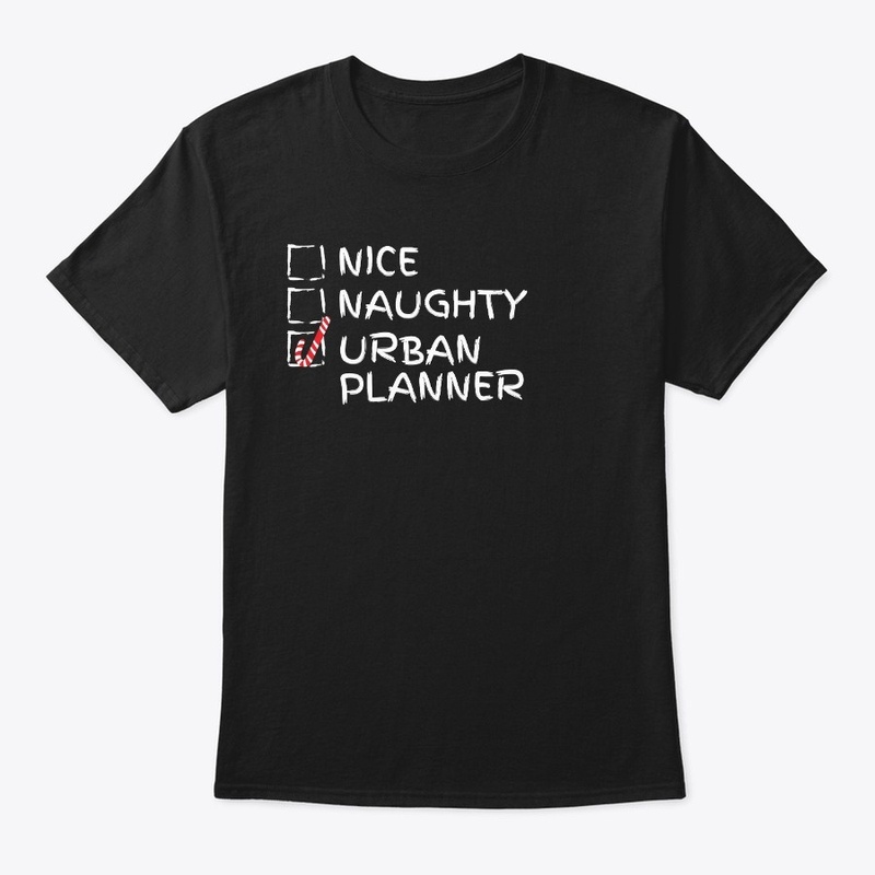 Nice Naughty Urban Planner T-Shirt