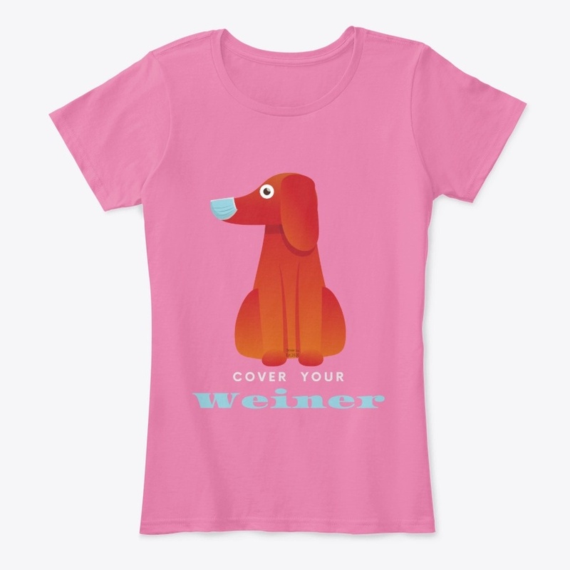 Cover Your Weiner -Dachshund