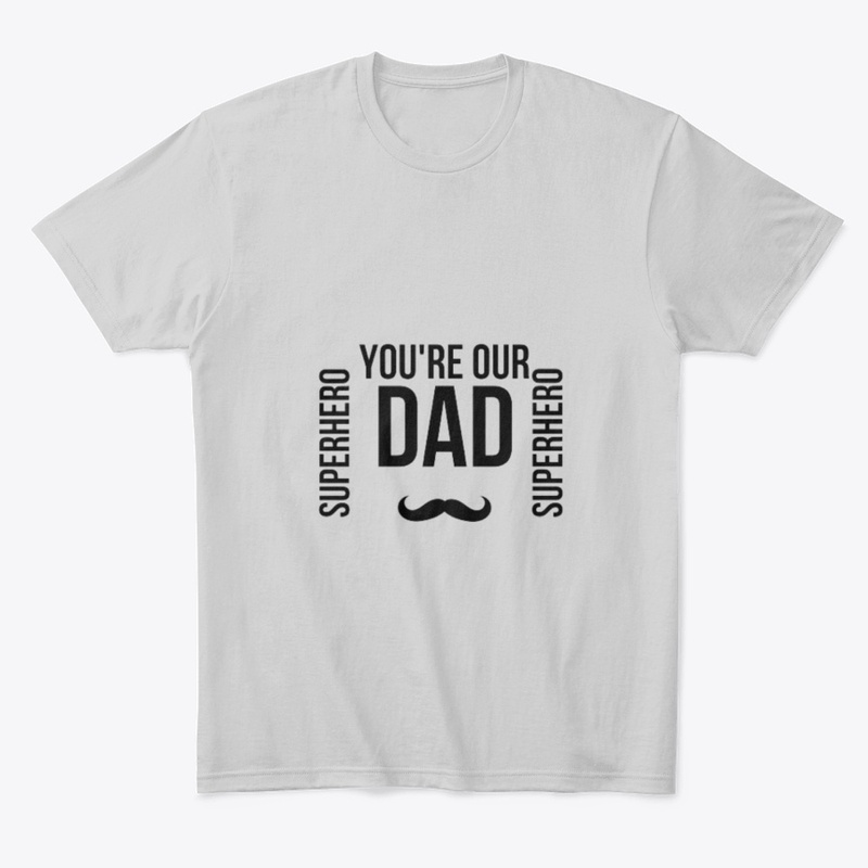 "SuperHero Dad - Father's Day!"