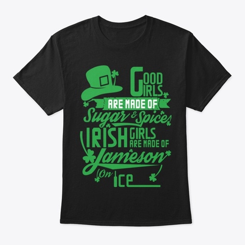 Good Girls Irish St Patrick Day T Shirt Black T-Shirt Front