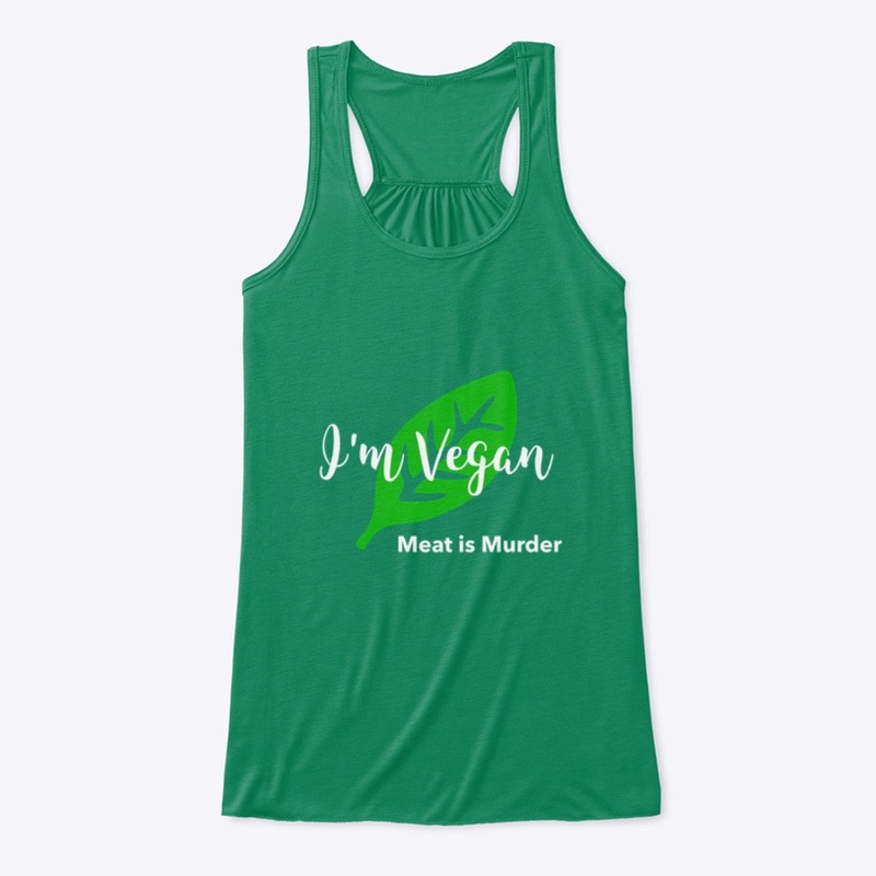 I'm Vegan - Meat is Murder