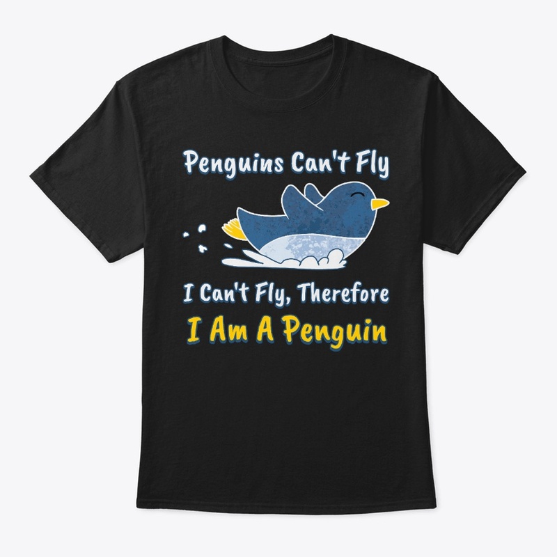 Penguin Lover Gift Can't Fly I'm Penguin