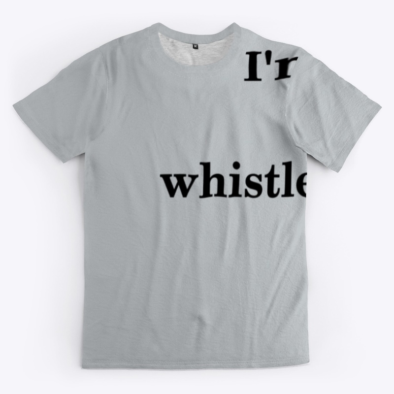 I'm the whistlerblower