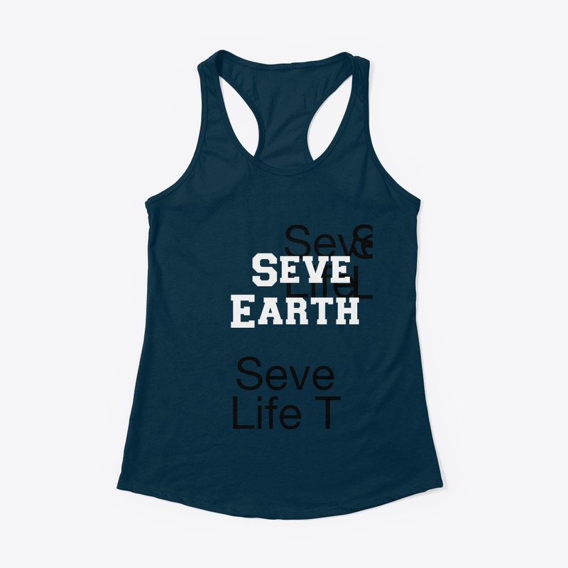 Seve earth seve Life t-shirt (costom)