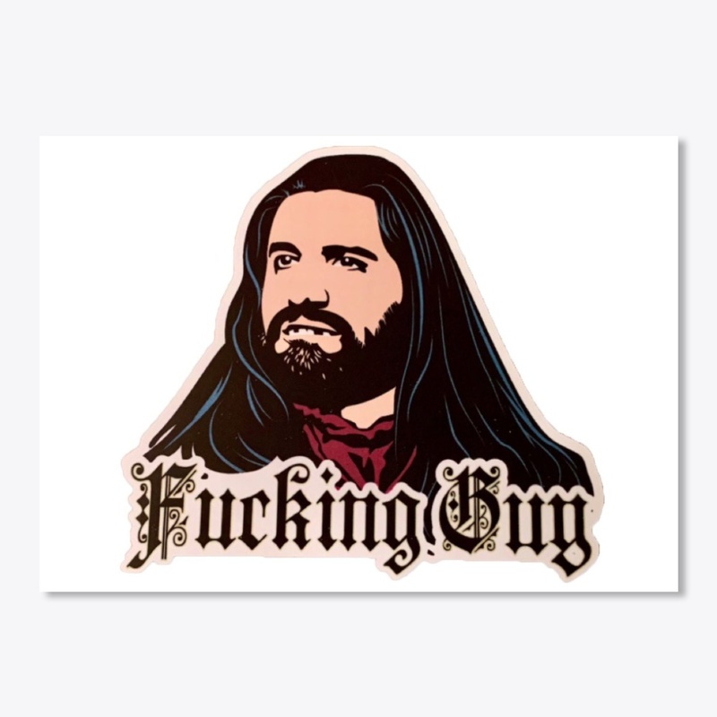 Fucking Guy Merch.