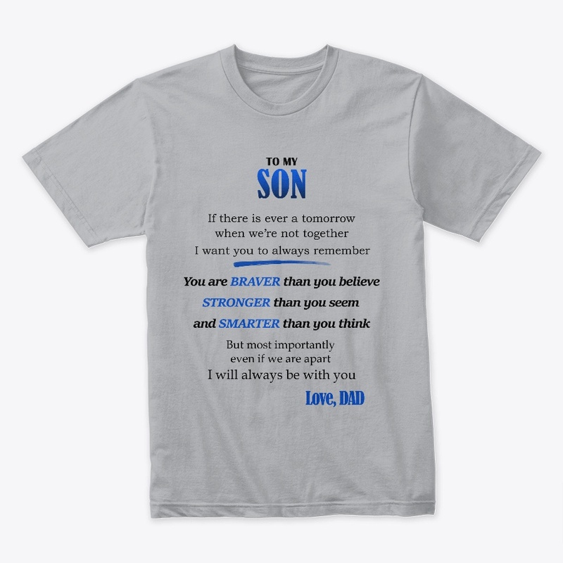 TO MY SON, always remember