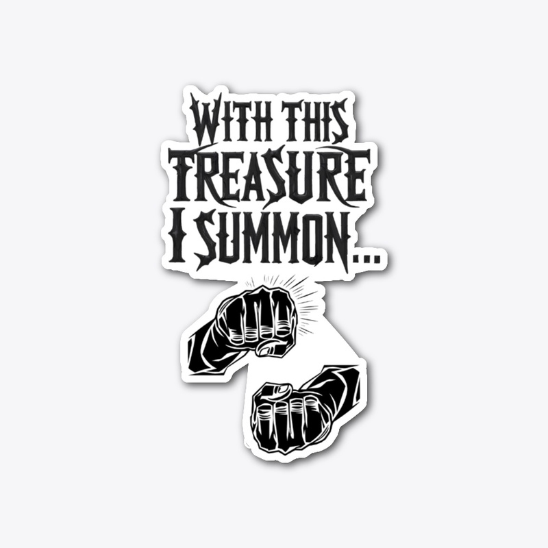 With This Treasure I Summon