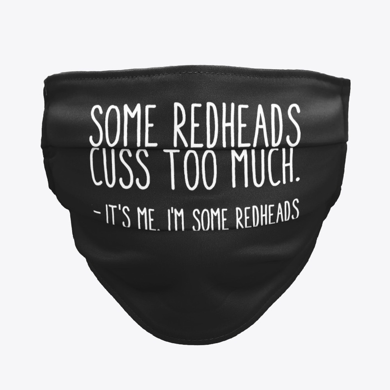 Some Redheads Cuss Too Much