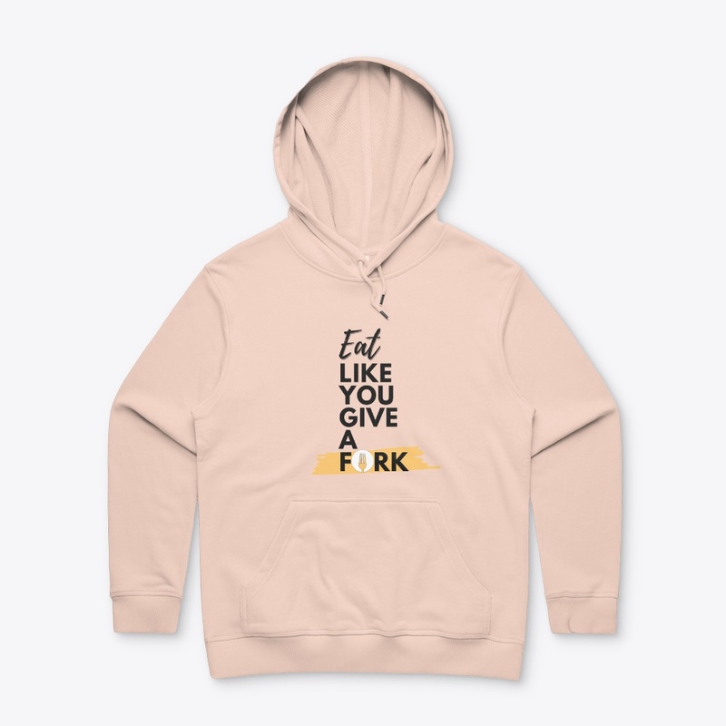Eat Like You Give A Fork