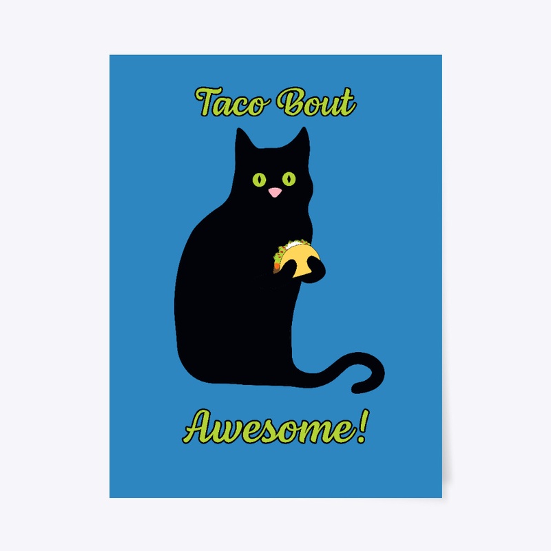 Taco bout awesome!  Kitty Loves Tacos!