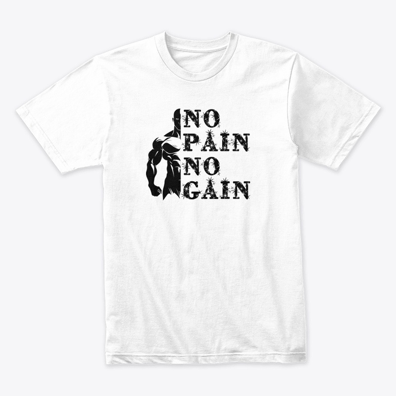 No pain no gain