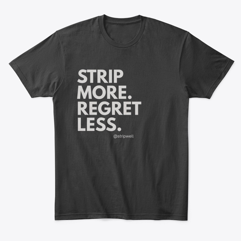 Strip More Regret Less Collection