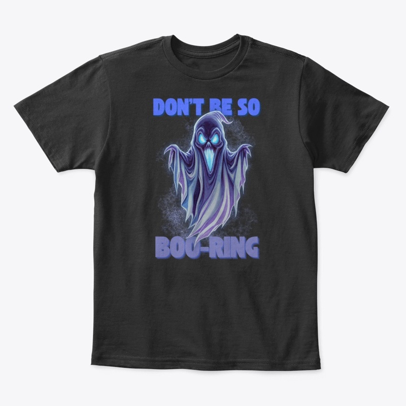 Don't Be So Boo-ring
