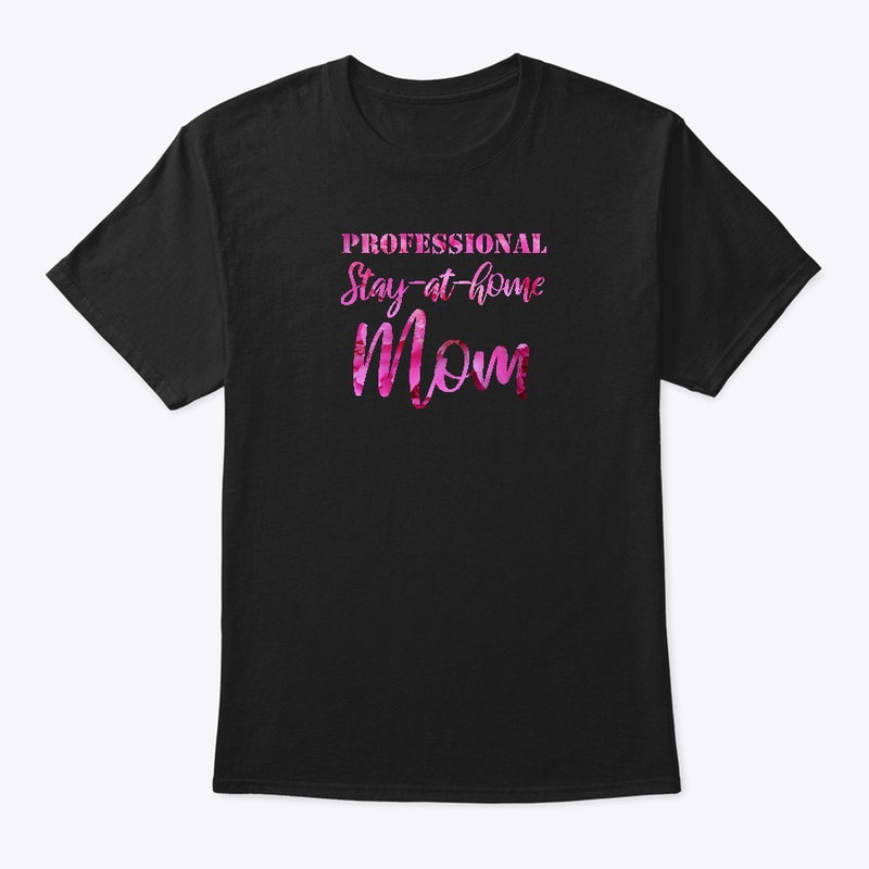 PROFESSIONAL Stay at home Mom