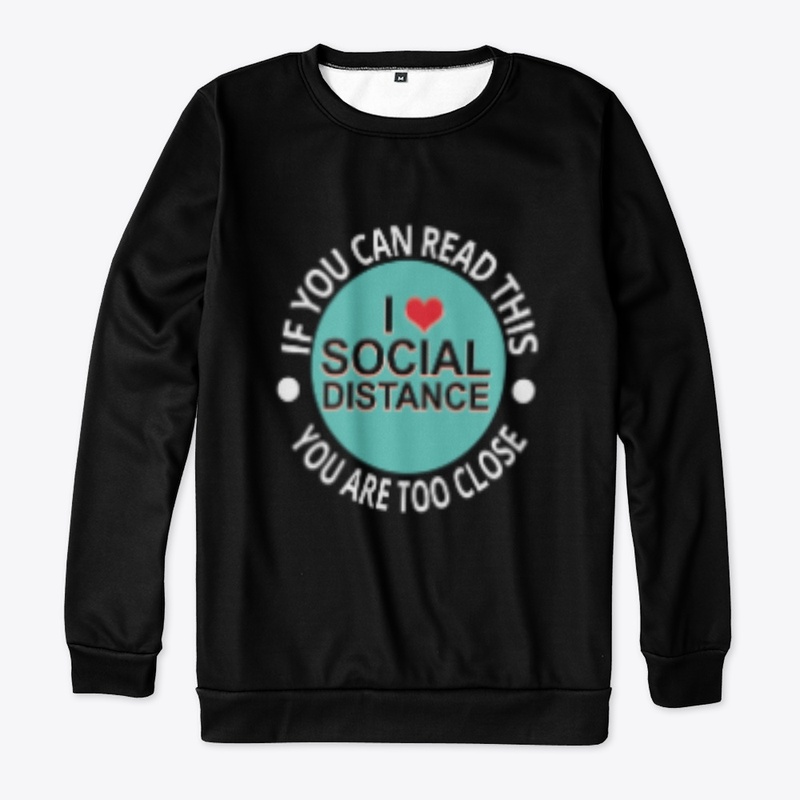 I Love Social Distance T shirt
