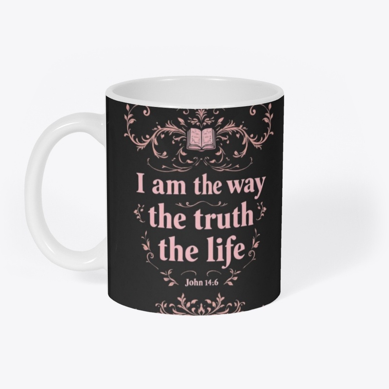 I am the way, truth, life