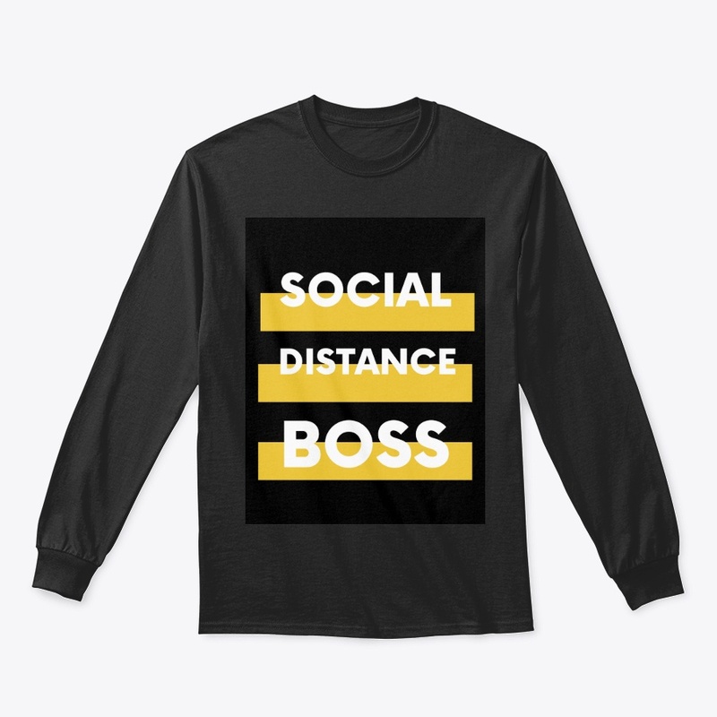 Social Distance Boss T-Shirt
