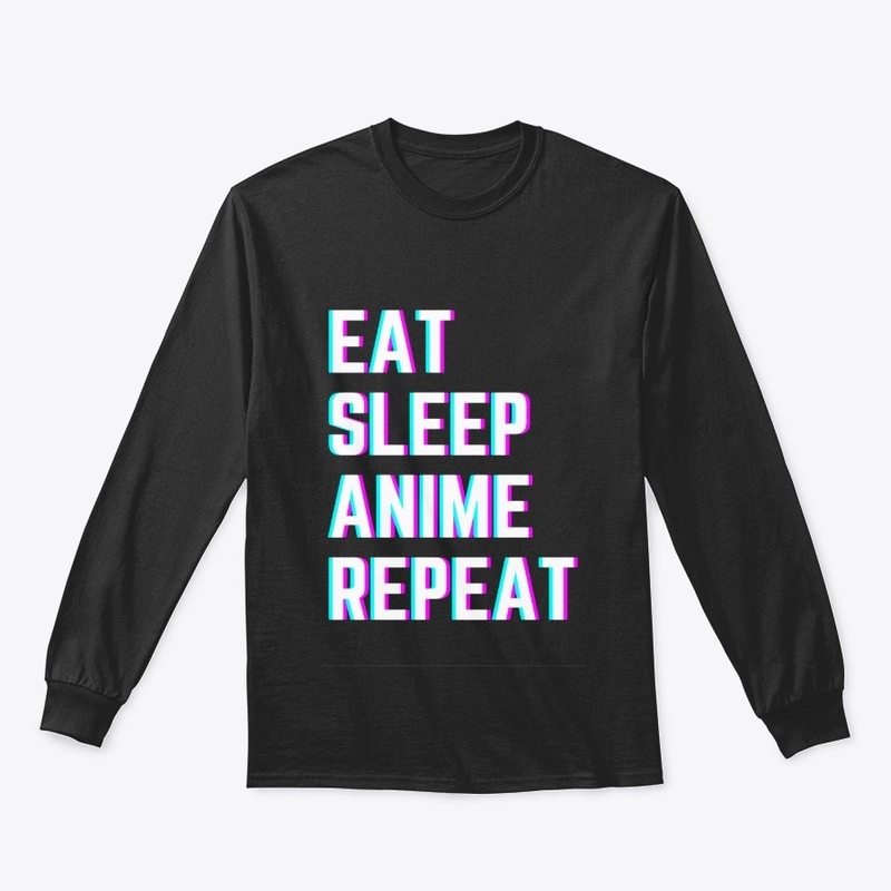 Eat Sleep Anime Repeat!