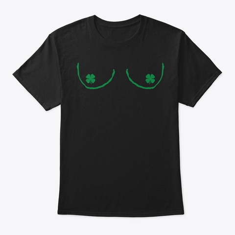 Shake Your Shamrocks Sweater Women Men F Black T-Shirt Front