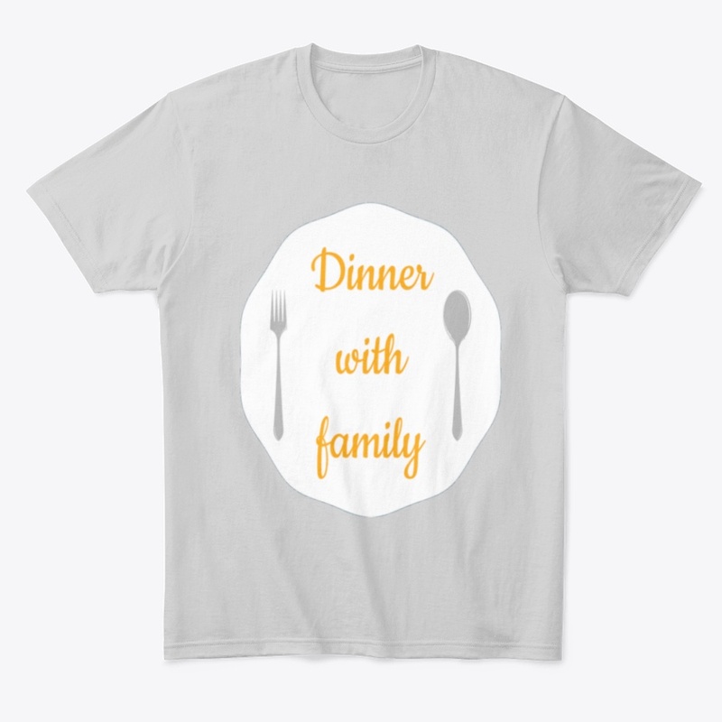 DINNER WITH FAMILY