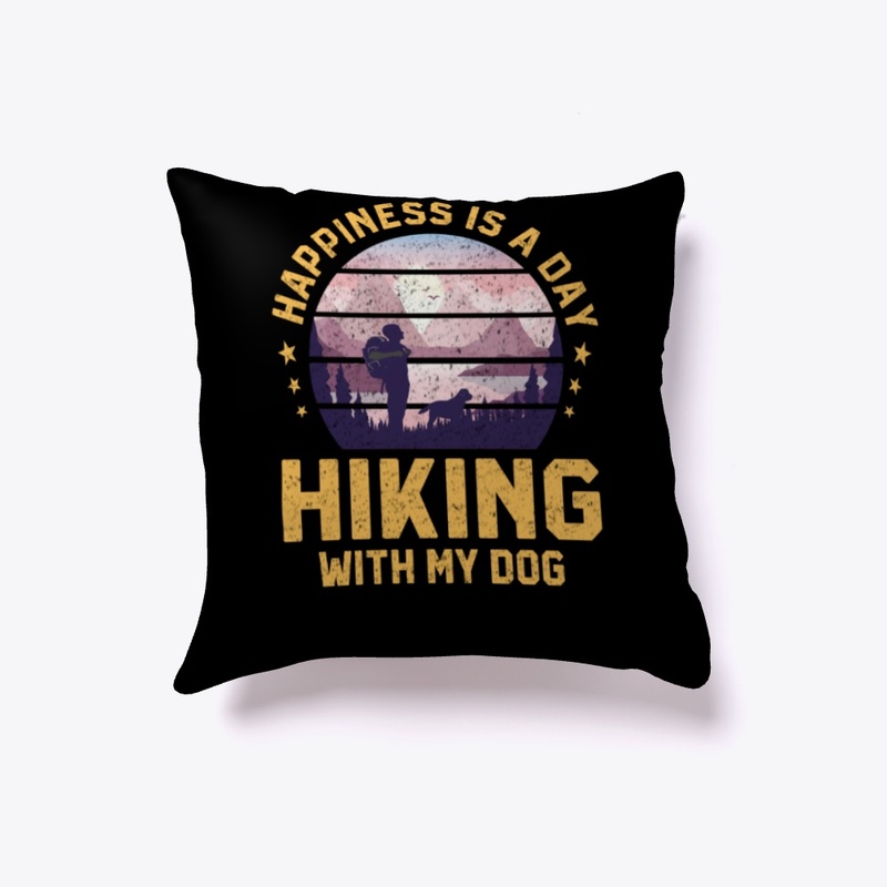 Happiness Is A Day Hiking With My Dog