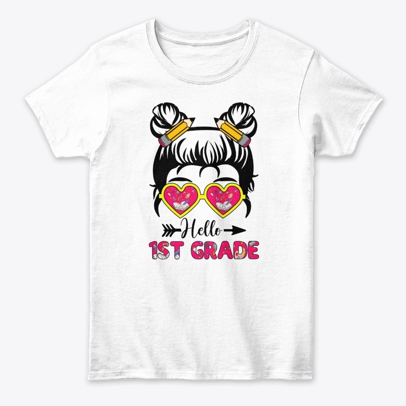 Hello 1st Grade - Messy Bun
