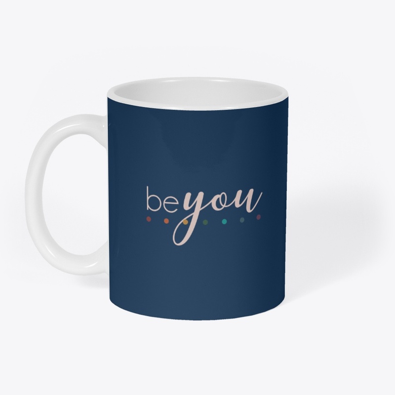 Be You!