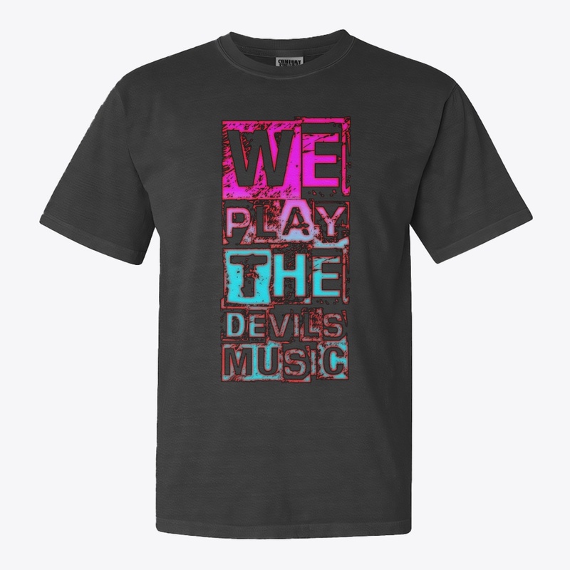We play the devils music