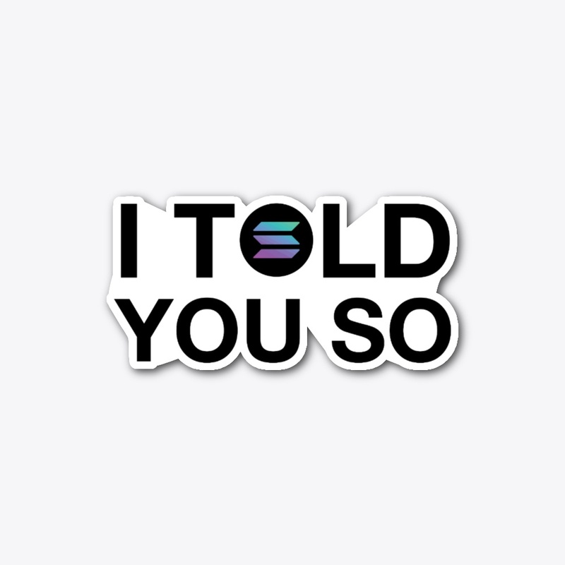 I Told You So