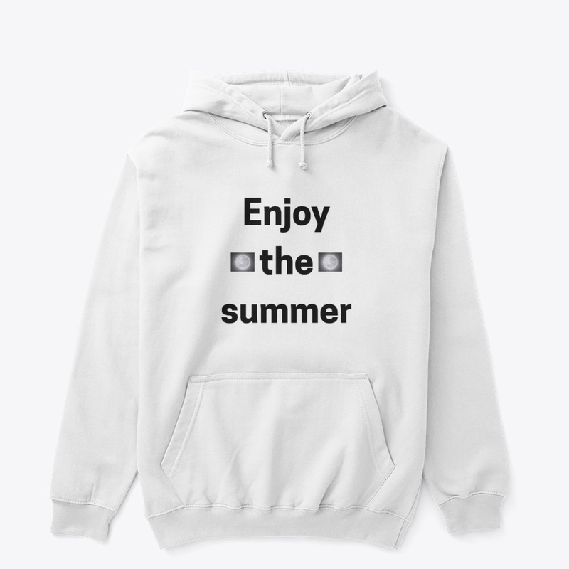 enjoy the summer