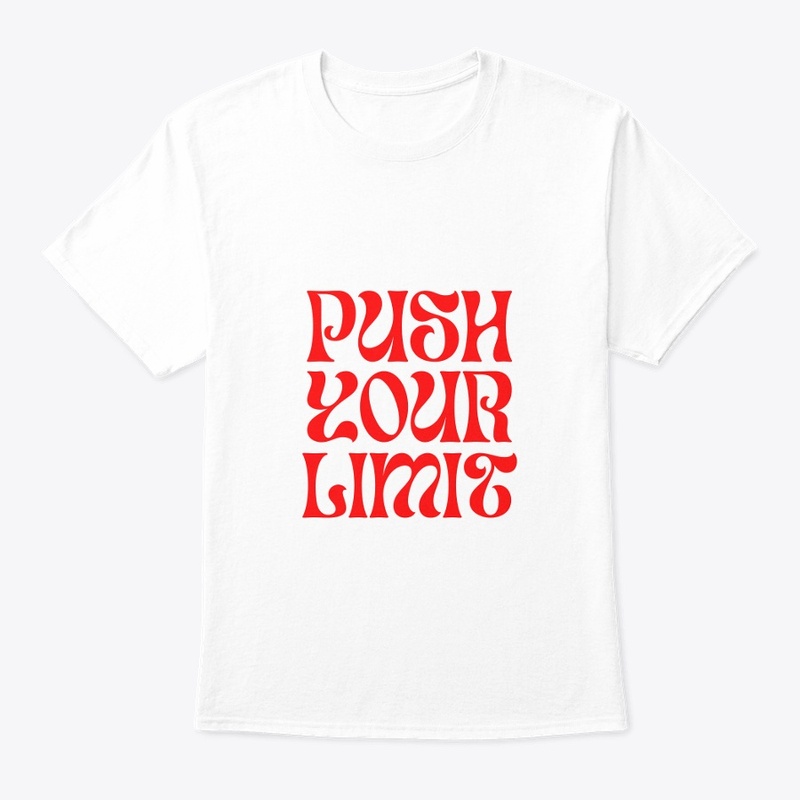 push your self T shirt 