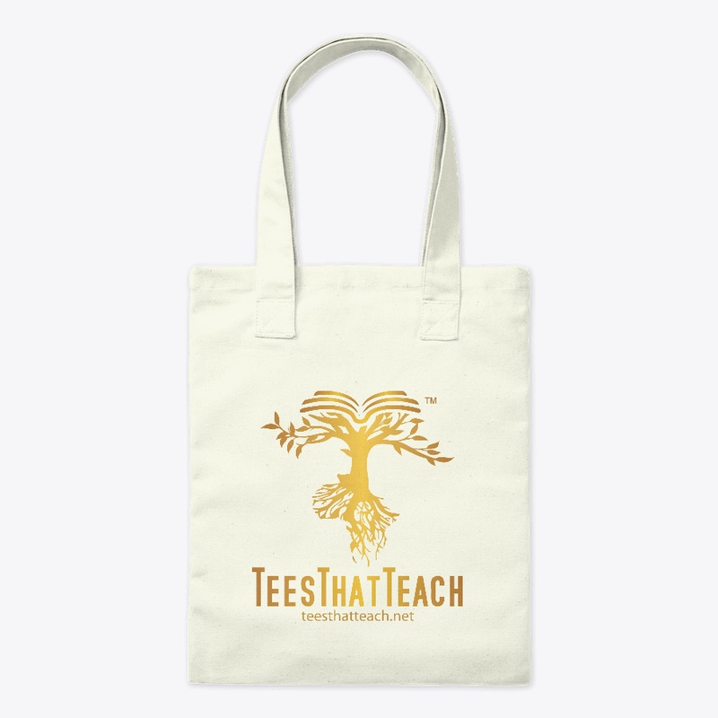 TeesThatTeach - Tote