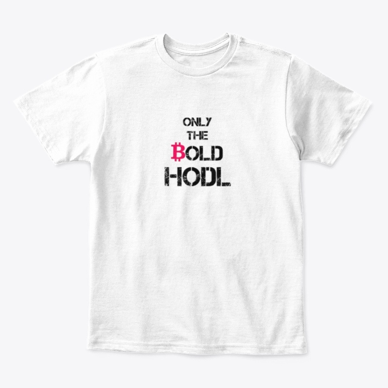 Bitcoin "only the bold hodl" 