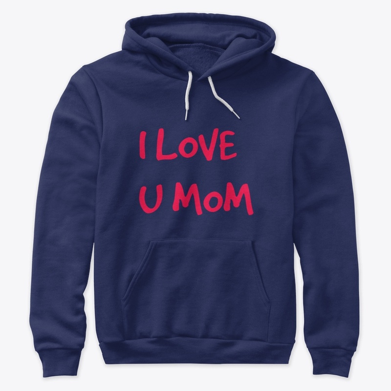 i love u mom