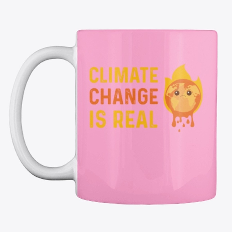  Climate Change Is Real Shirt Save Earth